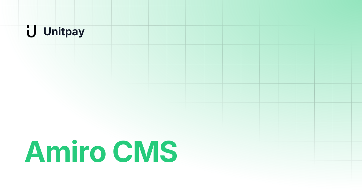 Amiro CMS | Unitpay